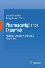 Pharmacovigilance Essentials : Advances, Challenges and Global Perspectives