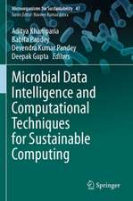 Microbial Data Intelligence and Computational Techniques for Sustainable Computing
