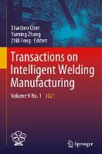 Transactions on Intelligent Welding Manufacturing: Volume V No. 1 2021