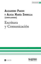 Escritura y Comunicacion: Los Afroportenos a Traves de Sus Periodicos Entre 1873 y 1882