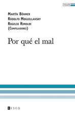 Por Que El Mal: Los Consejos Comunales y Las Disputas Sobre La Hegemonia Democratica