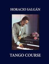 Horacio Salgán - TANGO COURSE