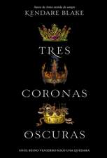 Tres Coronas Oscuras