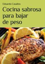 Cocina Sabrosa Para Bajar de Peso