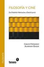 Filosofía y cine: De Friedrich Nietzsche a David Lynch