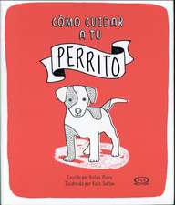 Cómo Cuidar a Tu Perrito