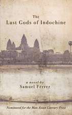 LAST GODS OF INDOCHINE