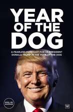 Year of the Dog: A fearless forecast for US President Donald Trump in the Year of the Dog