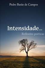 Intensidade - Reflexões Poéticas