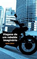 Viagens de Um Rebelde Imaginario