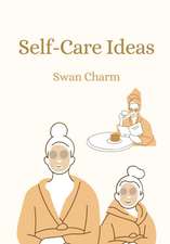 Self-Care Ideas