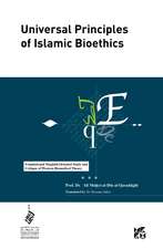 Universal Principles of Islamic Bioethics