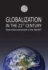 Globalization in the 21st Century: How Interconnected Is the World?