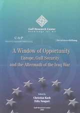 A Window of Opportunity: Europe, Gulf Security and the Aftermath of the Iraq War