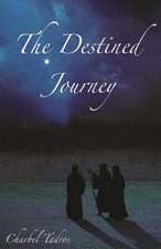 The Destined Journey