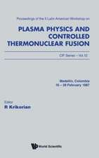 Plasma Physics and Controlled Thermonuclear Fusion - Proceedings of the II Latin American Workshop