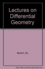 DIFFERENTIAL GEOMETRY - LECTURES ON