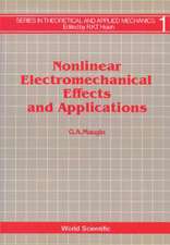 Nonlinear Electromechanical Effects and: Lectures on Recent Results (Volume II)