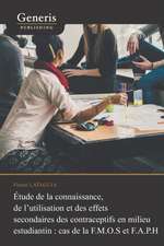 Etude de la connaissance, de l'utilisation et des effets secondaires des contraceptifs en milieu estudiantin: cas de la F.M.O.S et F.A.P.H