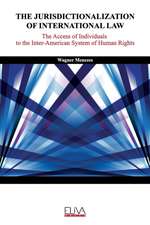 The Jurisdictionalization of International Law: The Access of Individuals to the Inter-American System of Human Rights