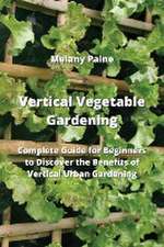 Vertical Vegetable Gardening