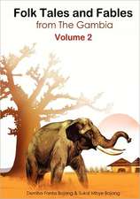 Folk Tales and Fables from the Gambia. Volume 2: Is This Love