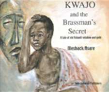 Kwajo and the Brassman's Secret