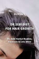 DR.SEBI DIET FOR HAIR GROWTH