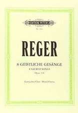 8 Geistliche Gesänge for Mixed Choir (4-8 Voices) Op. 138