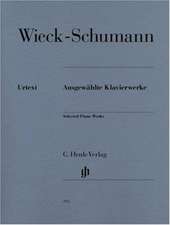 Wieck-Schumann, Clara - Ausgewählte Klavierwerke