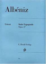 Albéniz, Isaac - Suite Espagnole op. 47