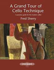 A Grand Tour of Cello Technique