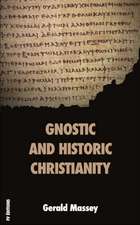 Gnostic and Historic Christianity