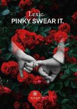 Pinky Swear It