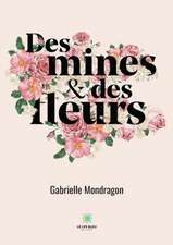 Des mines et des fleurs