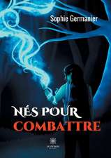 Nés pour combattre