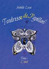 Tendresse de Papillon - Tome I: L'éveil