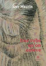 Une robe qu'on enlève