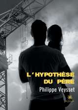 L'hypothèse du père