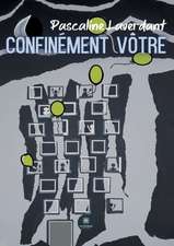 Confinément vôtre