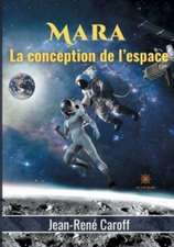 Mara: La conception de l'espace