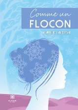 Laversa, A: Comme un flocon