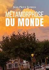Métamorphose du monde