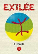 E Bovary: Exilée