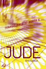 Jude - Book 1: Transit Hall 37 North 6