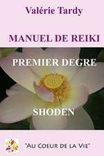 Manuel de Reiki Premier Degre