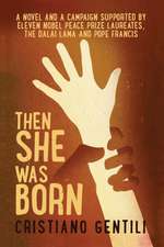 Then She Was Born