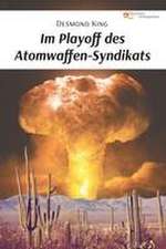 IM PLAYOFF DES ATOMWAFFEN-SYNDIKATS