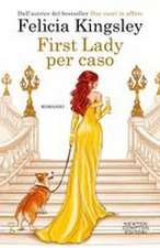 First lady per caso