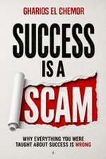 Success Is A Scam